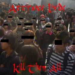 Attirance Livide : Kill Them All